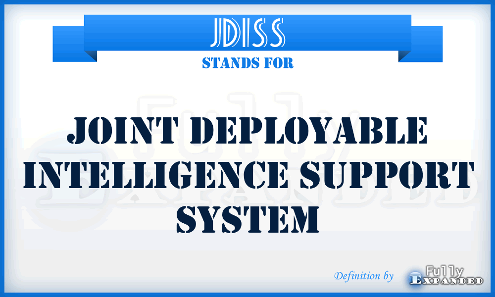 JDISS - Joint Deployable Intelligence Support System