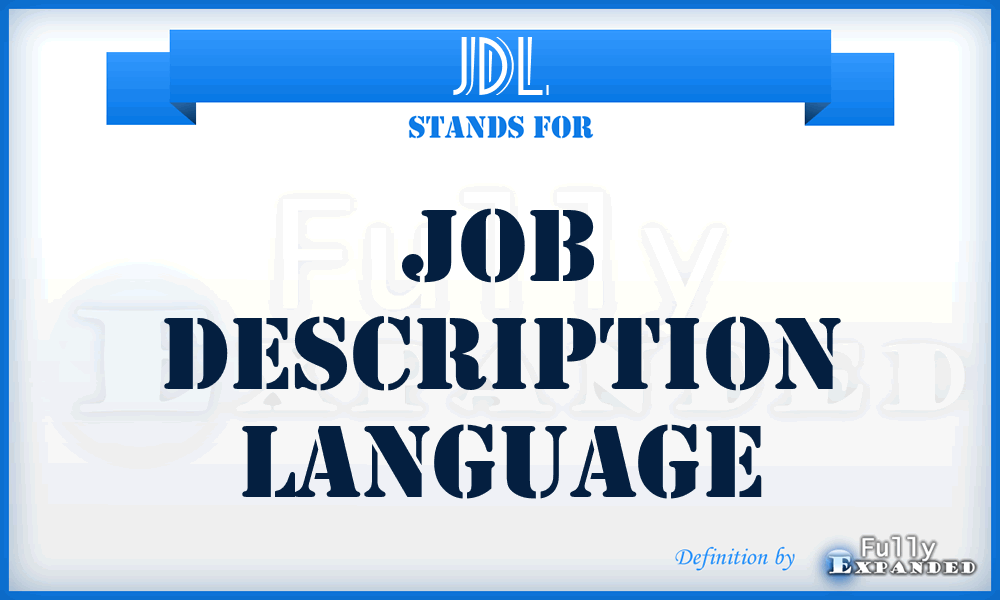 JDL - Job Description Language