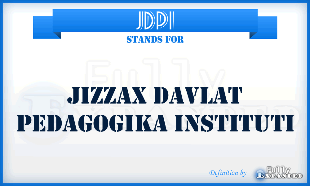 JDPI - JIZZAX DAVLAT PEDAGOGIKA INSTITUTI