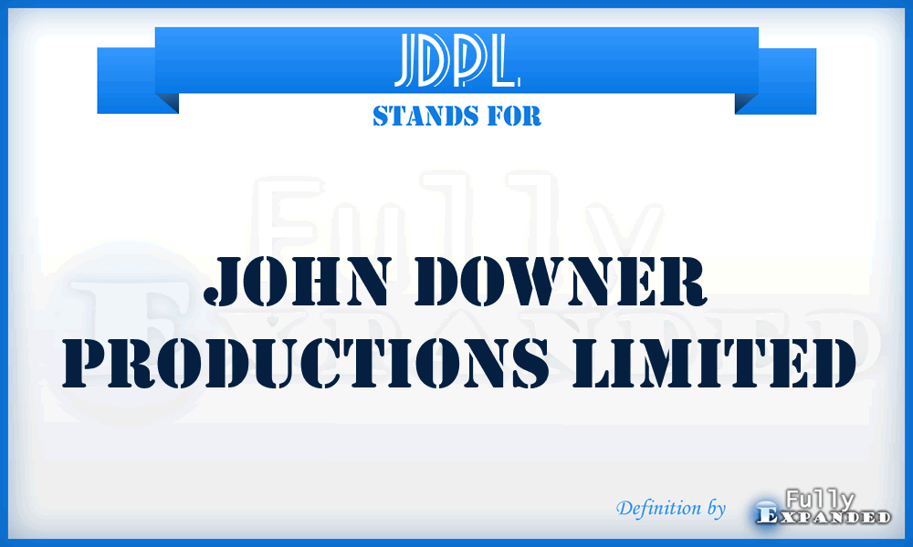 JDPL - John Downer Productions Limited