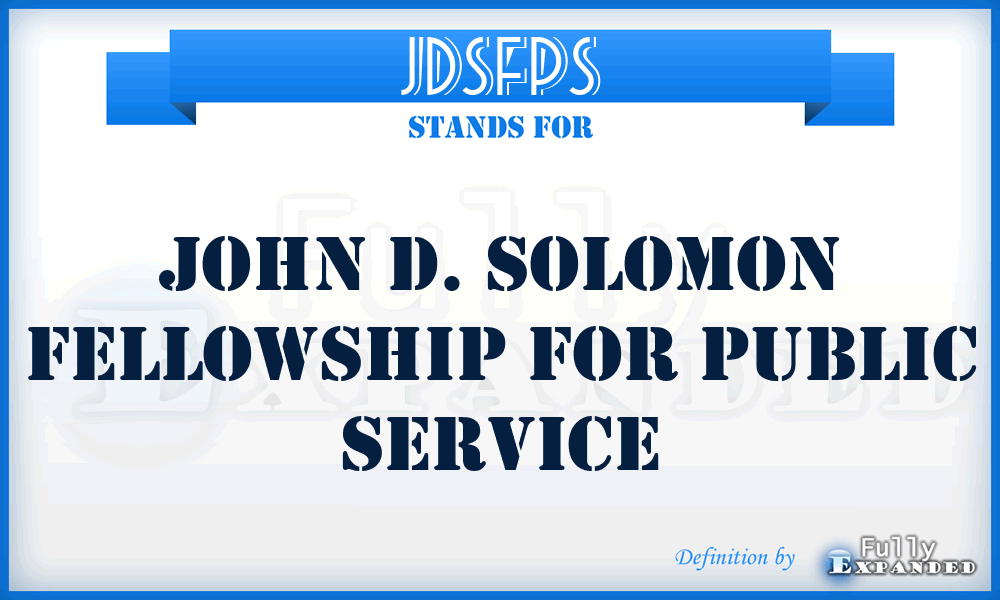 JDSFPS - John D. Solomon Fellowship for Public Service
