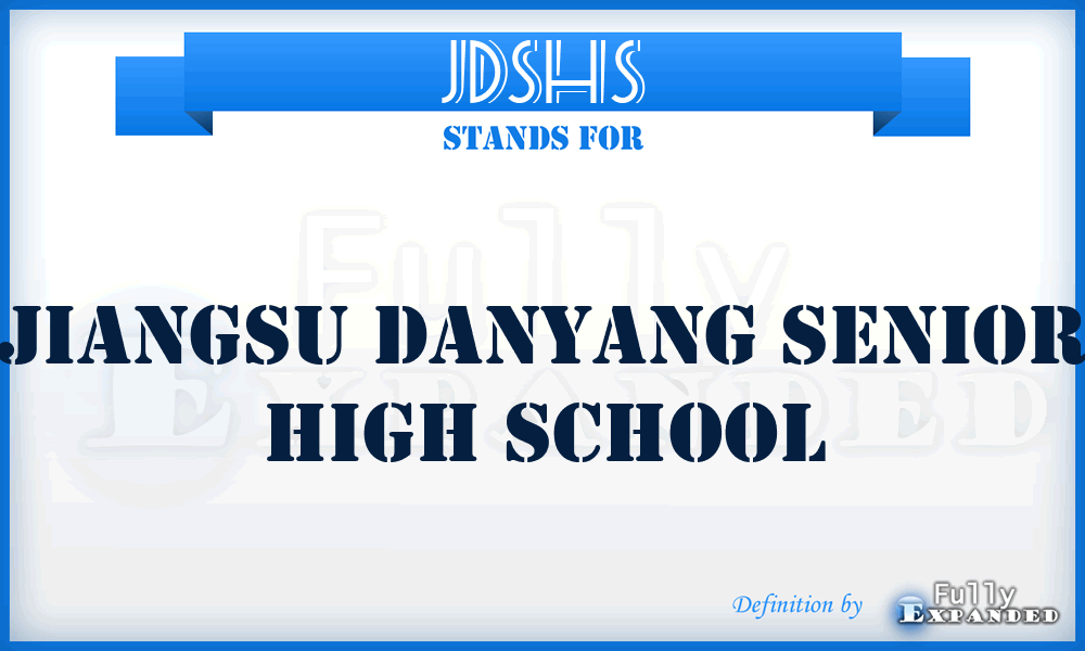 JDSHS - Jiangsu Danyang Senior High School