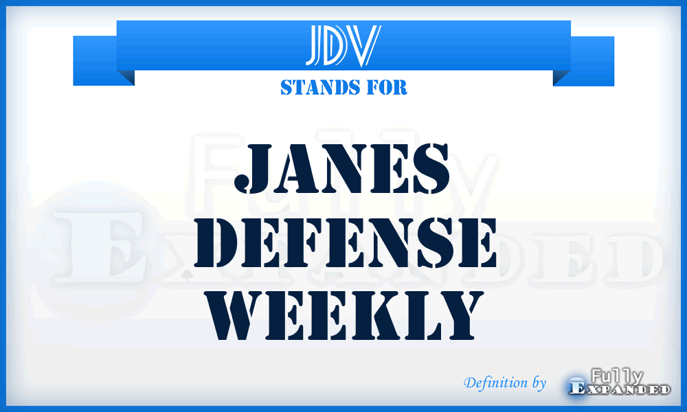 JDV - Janes Defense Weekly