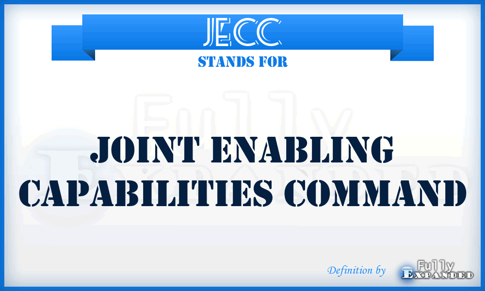 JECC - Joint Enabling Capabilities Command