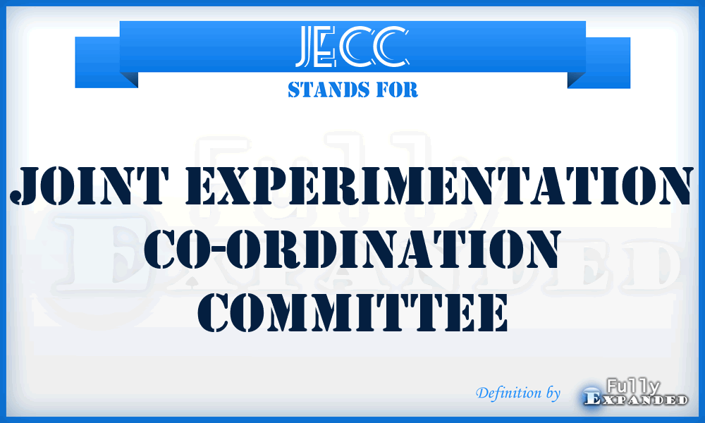 JECC - Joint Experimentation Co-ordination Committee