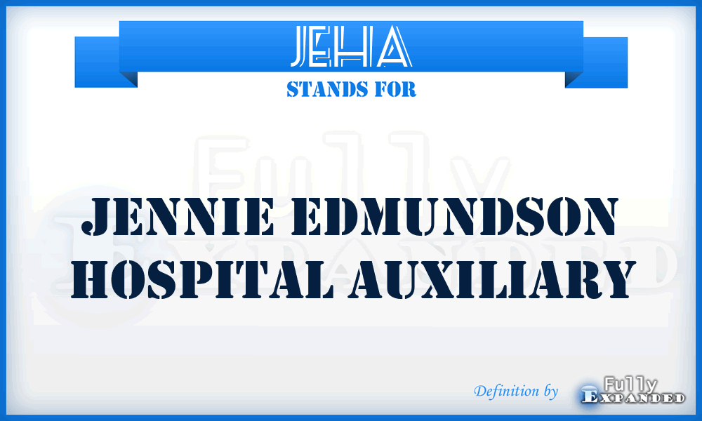 JEHA - Jennie Edmundson Hospital Auxiliary