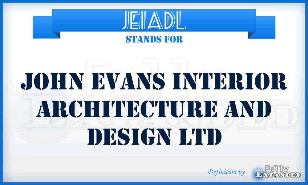 JEIADL - John Evans Interior Architecture and Design Ltd