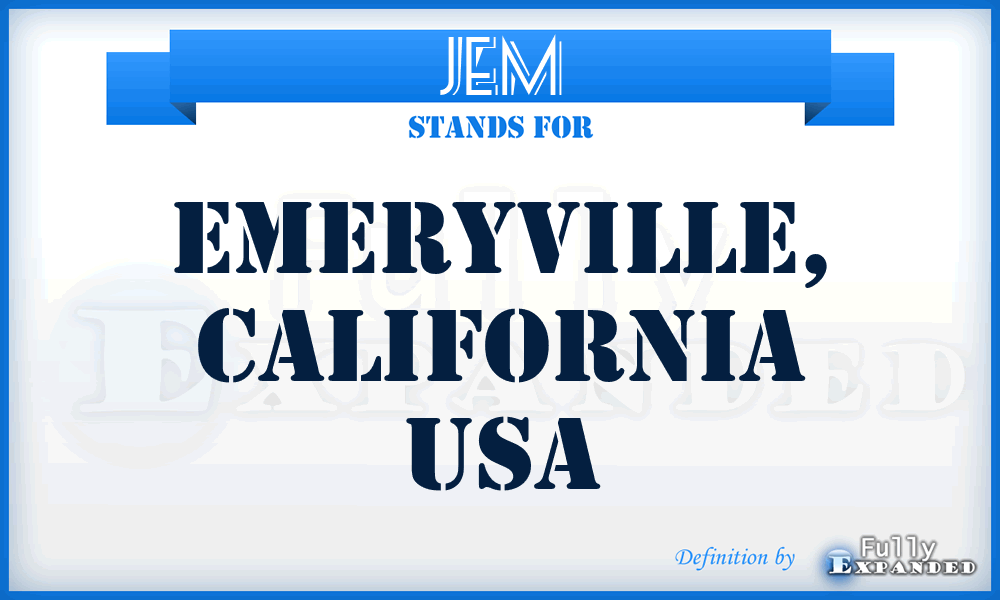 JEM - Emeryville, California USA