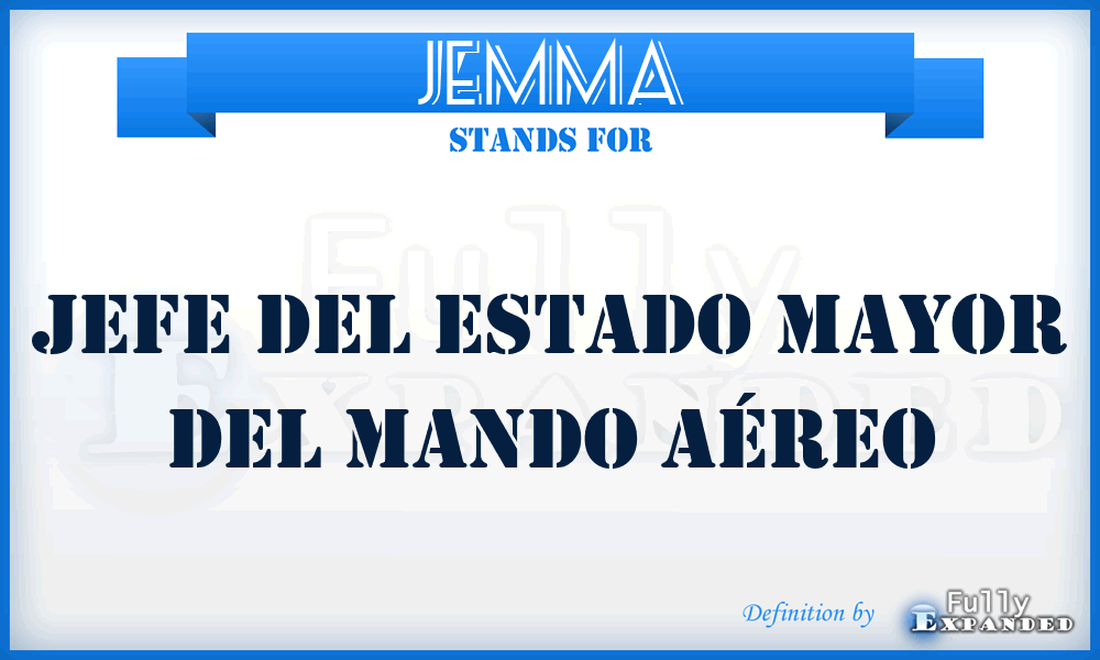 JEMMA - Jefe del Estado Mayor del Mando Aéreo