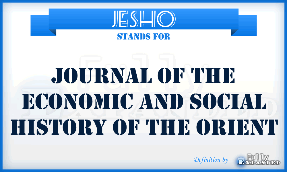 JESHO - Journal of the Economic and Social History of the Orient