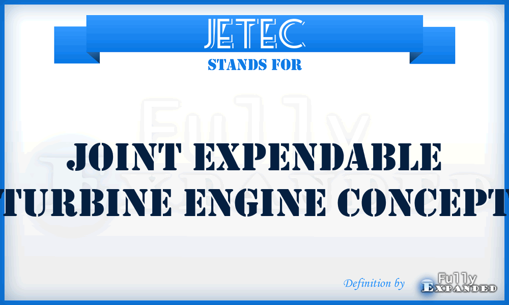 JETEC - joint expendable turbine engine concept