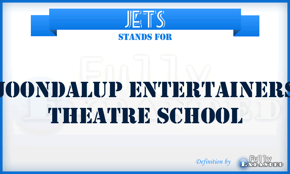 JETS - Joondalup Entertainers Theatre School