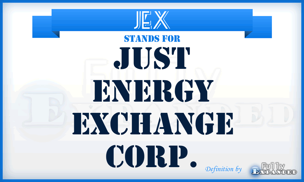 JEX - Just Energy Exchange Corp.