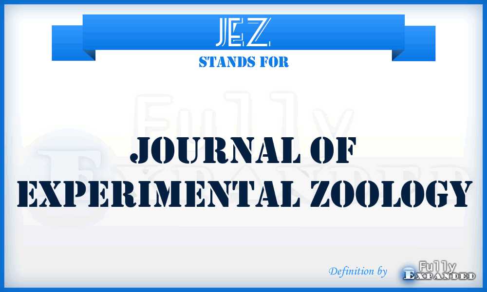 JEZ - Journal of Experimental Zoology