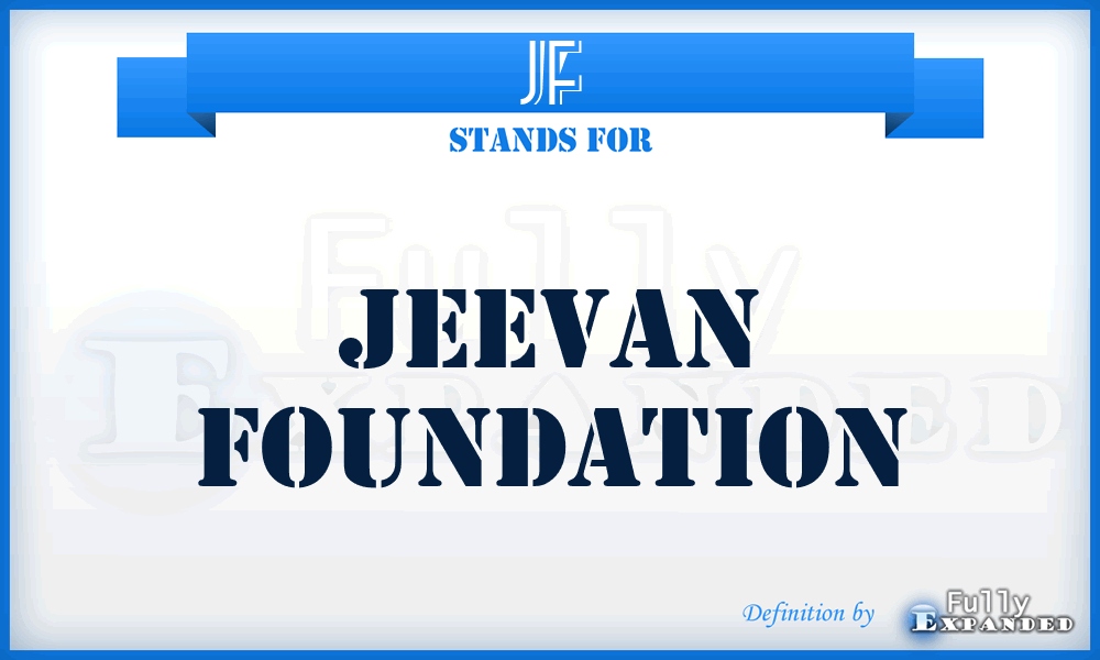 JF - Jeevan Foundation