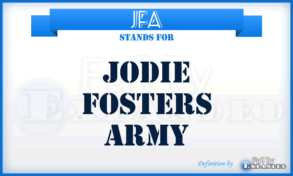 JFA - Jodie Fosters Army