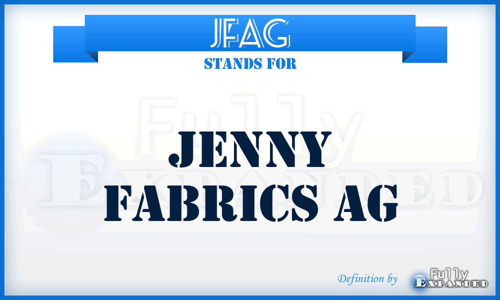 JFAG - Jenny Fabrics AG