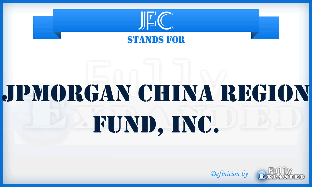 JFC - JPMorgan China Region Fund, Inc.