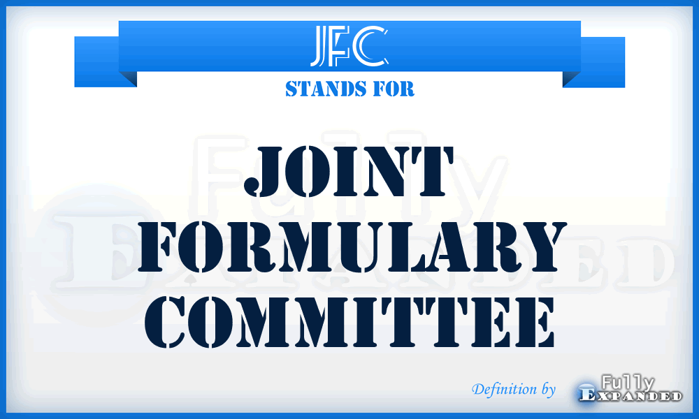 JFC - Joint Formulary Committee