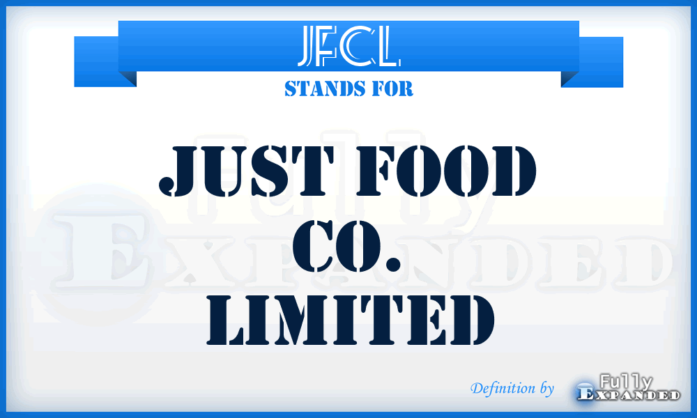 JFCL - Just Food Co. Limited