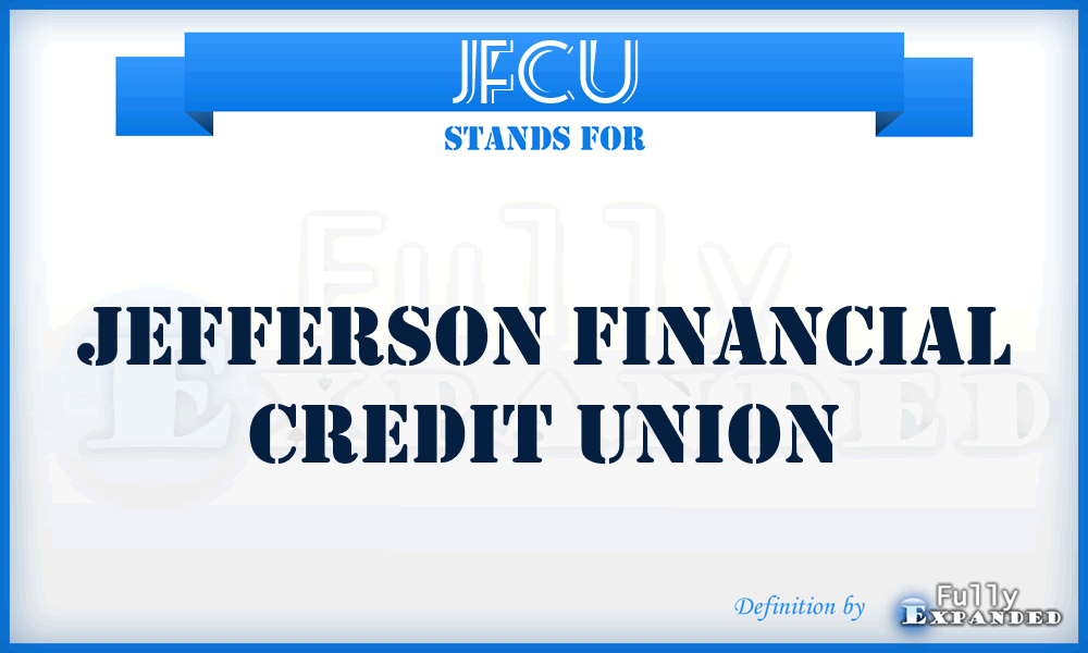 JFCU - Jefferson Financial Credit Union