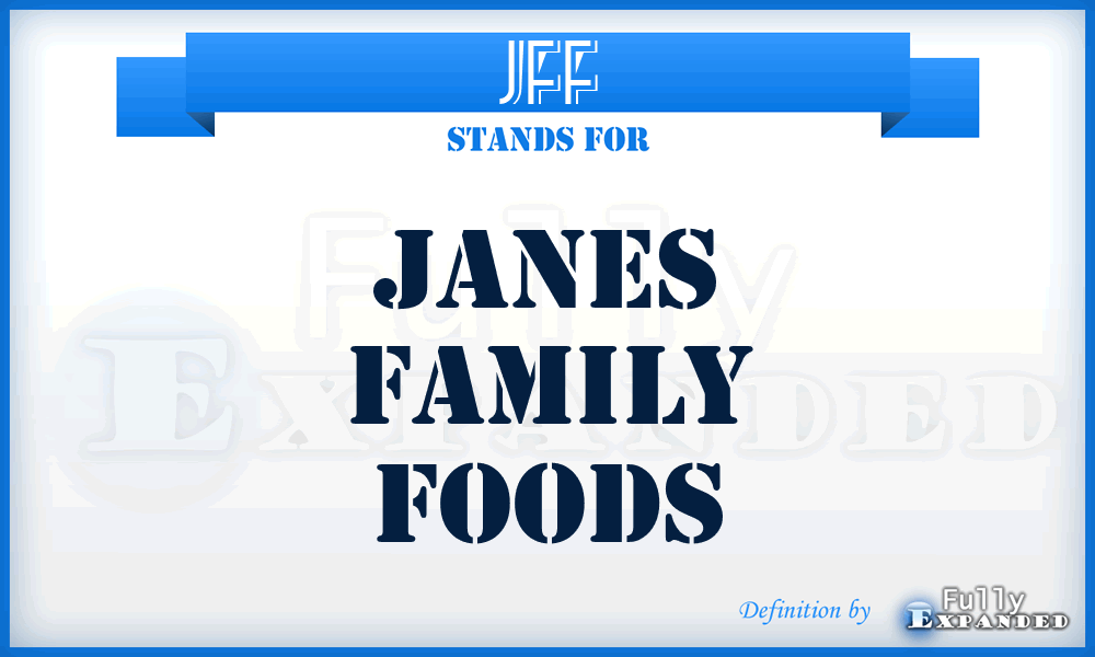 JFF - Janes Family Foods