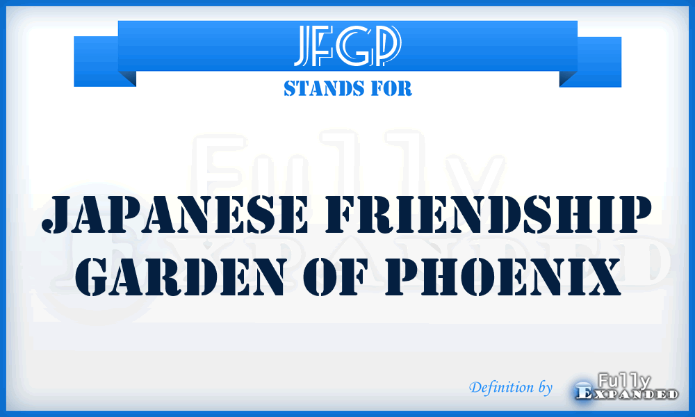 JFGP - Japanese Friendship Garden of Phoenix