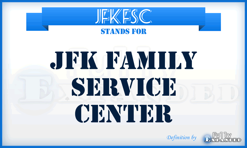 JFKFSC - JFK Family Service Center