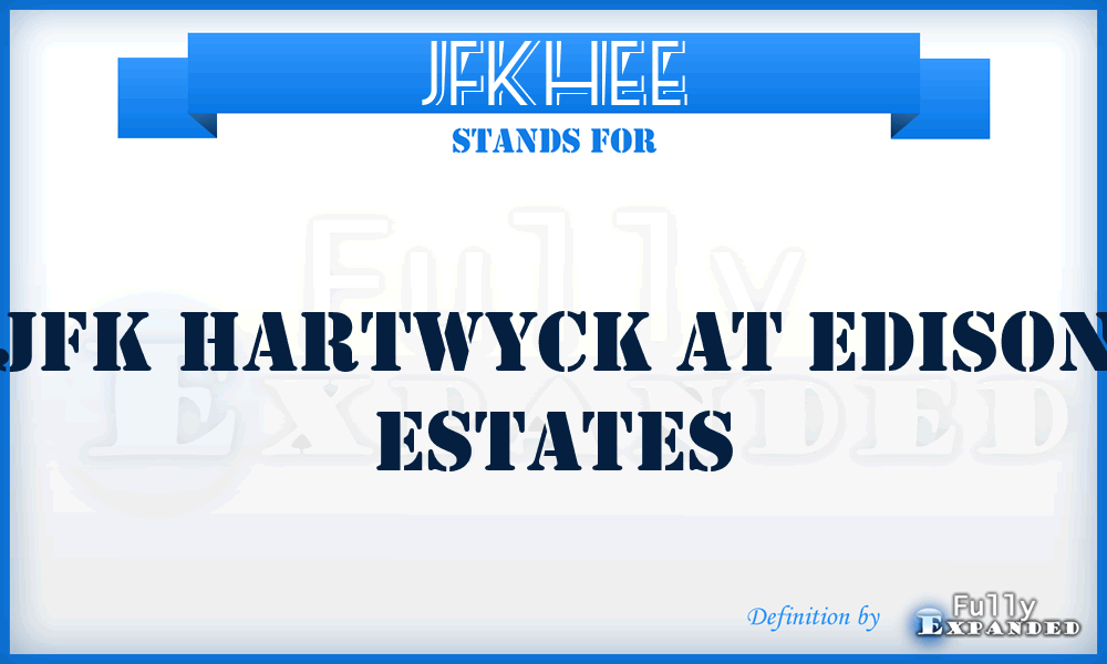 JFKHEE - JFK Hartwyck at Edison Estates