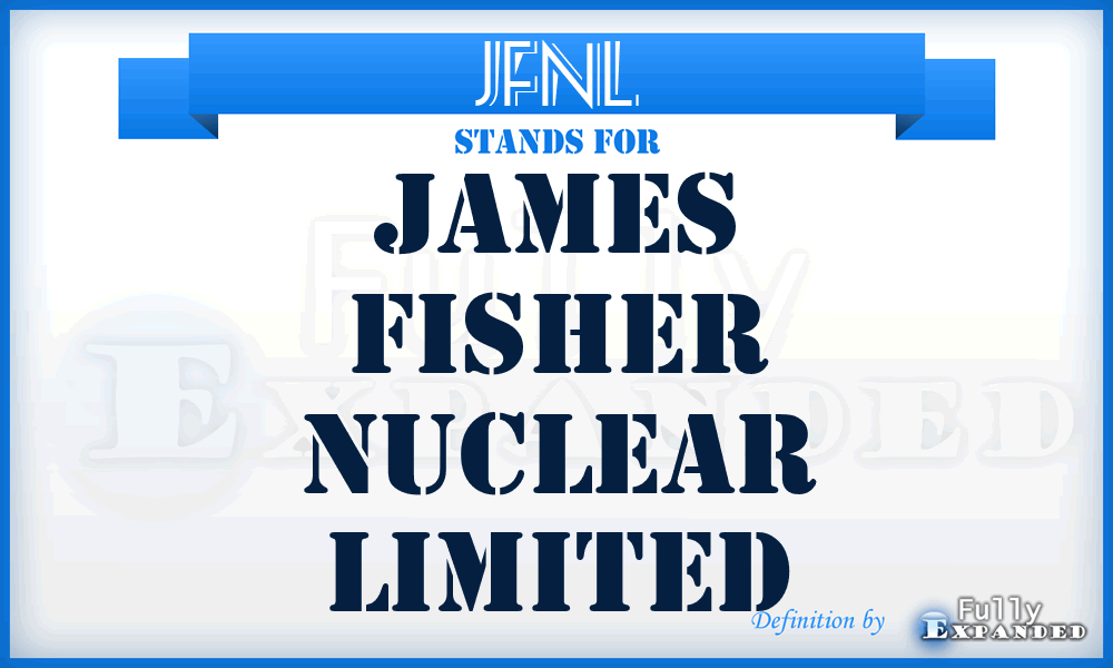 JFNL - James Fisher Nuclear Limited