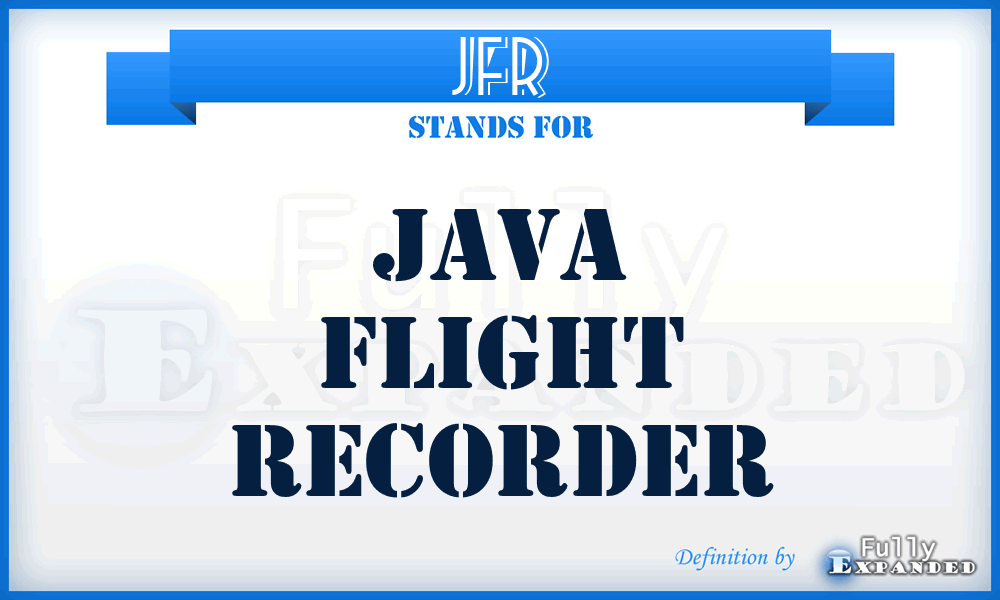JFR - Java Flight Recorder