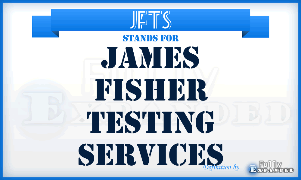JFTS - James Fisher Testing Services