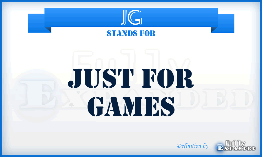 JG - Just for Games