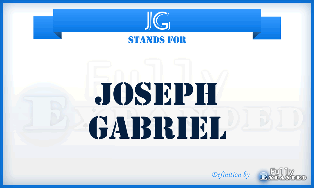 JG - Joseph Gabriel