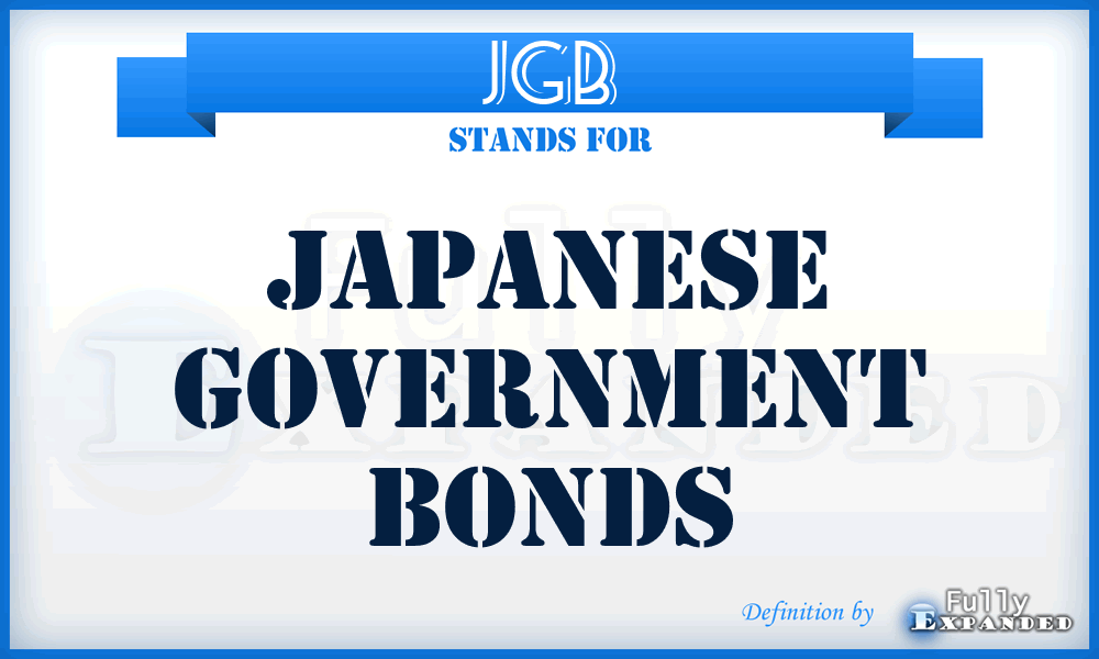 JGB - Japanese Government Bonds