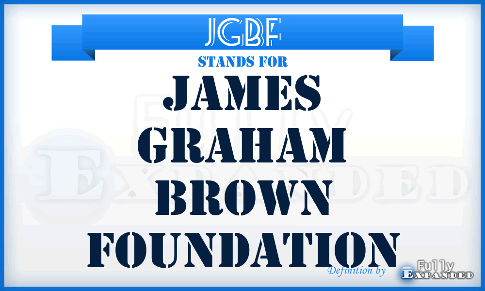 JGBF - James Graham Brown Foundation