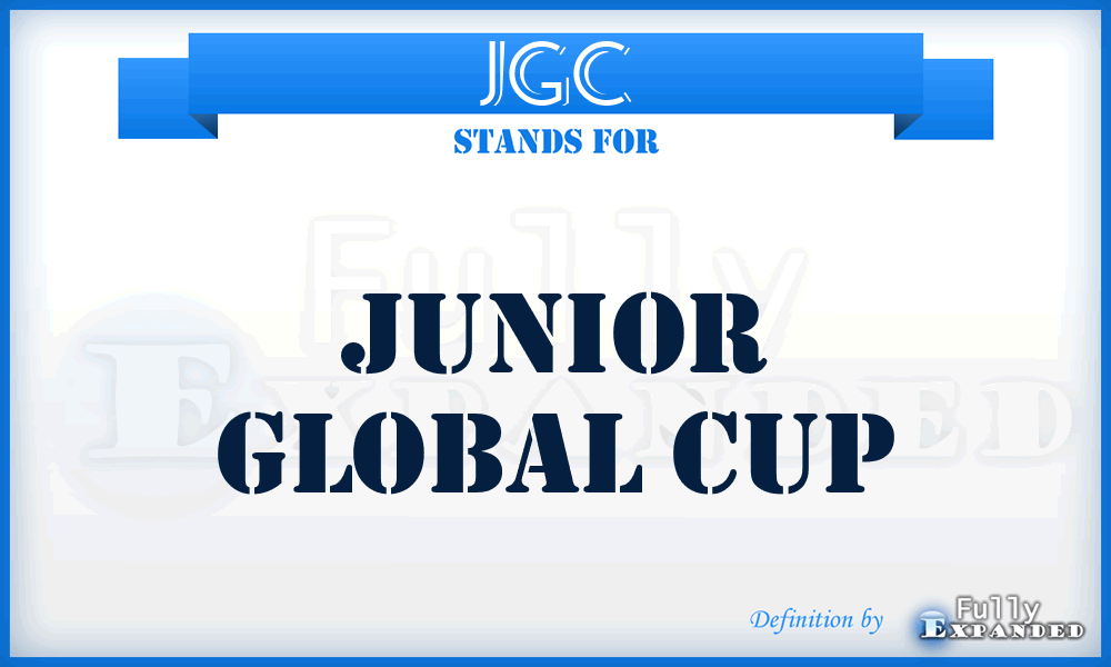 JGC - Junior Global Cup