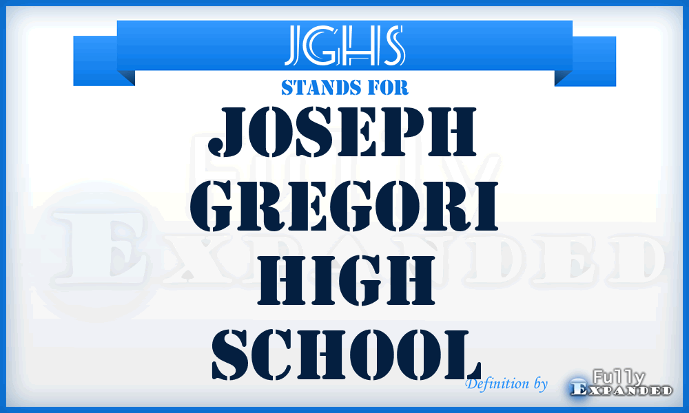 JGHS - Joseph Gregori High School