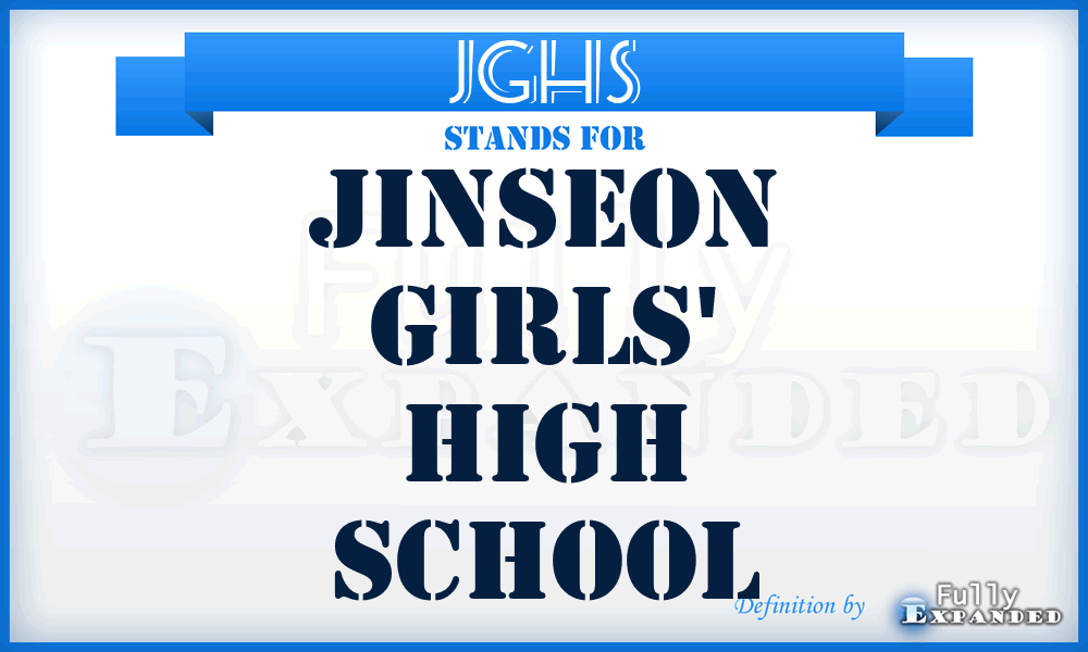 JGHS - Jinseon Girls' High School