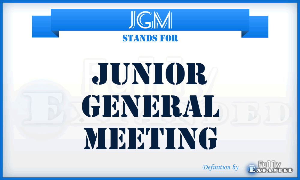 JGM - Junior General Meeting