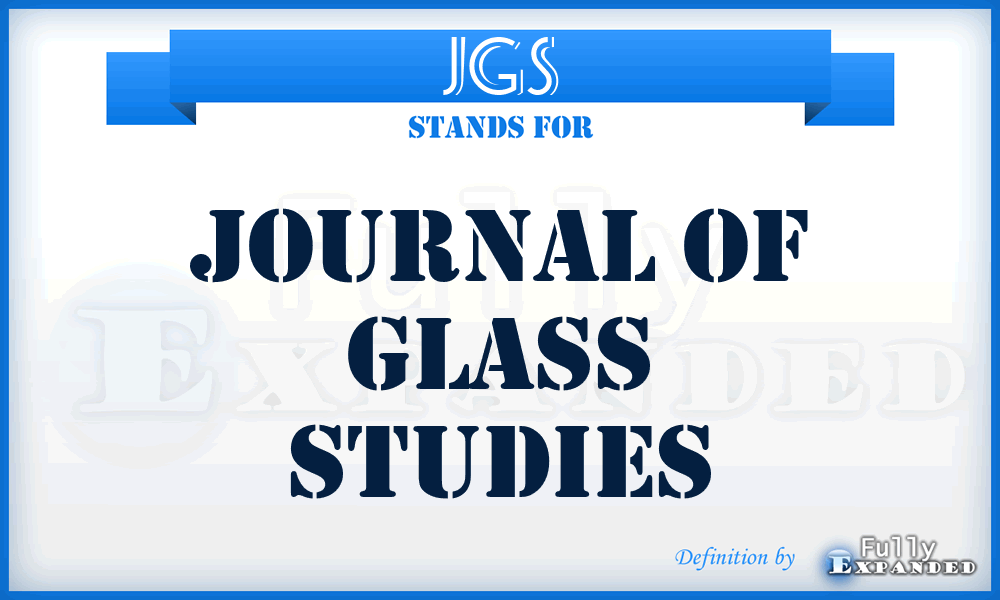 JGS - Journal of Glass Studies