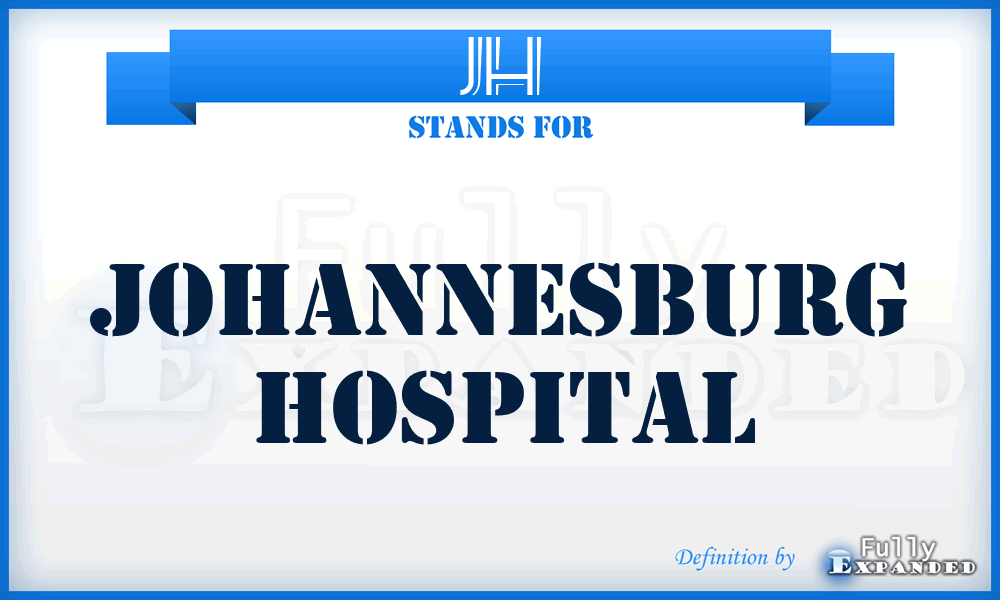 JH - Johannesburg Hospital