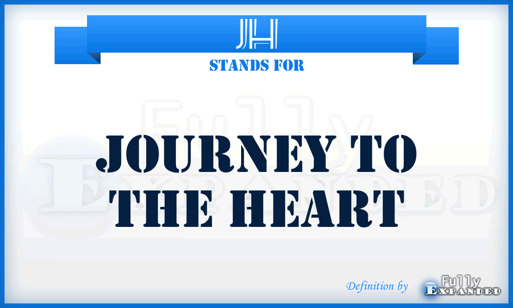 JH - Journey to the Heart
