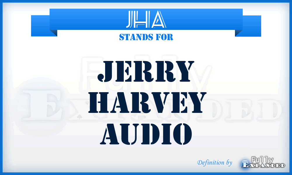 JHA - Jerry Harvey Audio