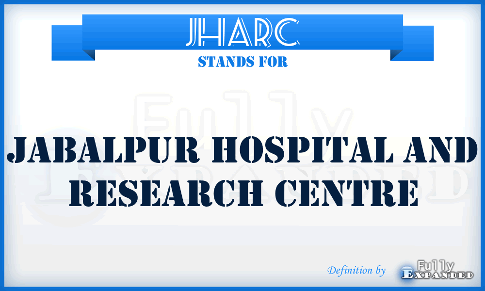 JHARC - Jabalpur Hospital And Research Centre