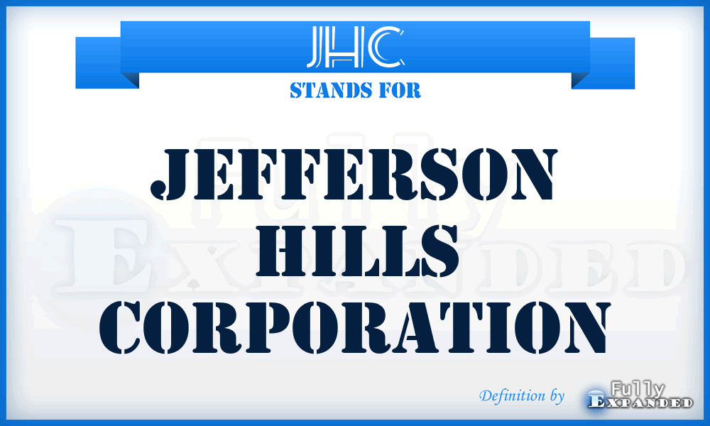 JHC - Jefferson Hills Corporation