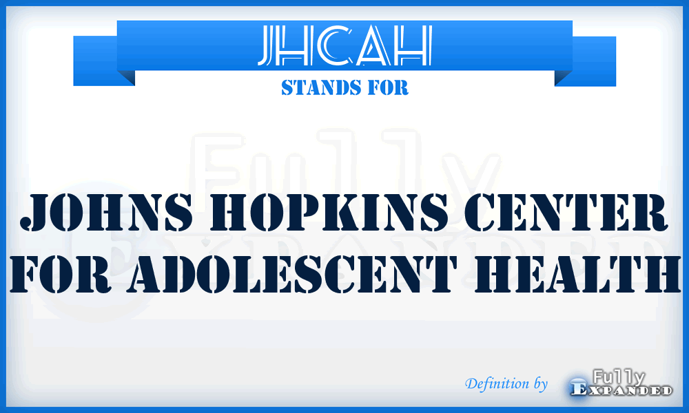 JHCAH - Johns Hopkins Center for Adolescent Health