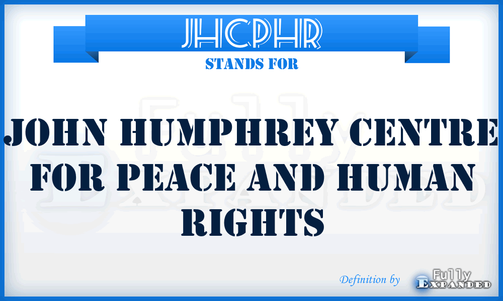 JHCPHR - John Humphrey Centre for Peace and Human Rights