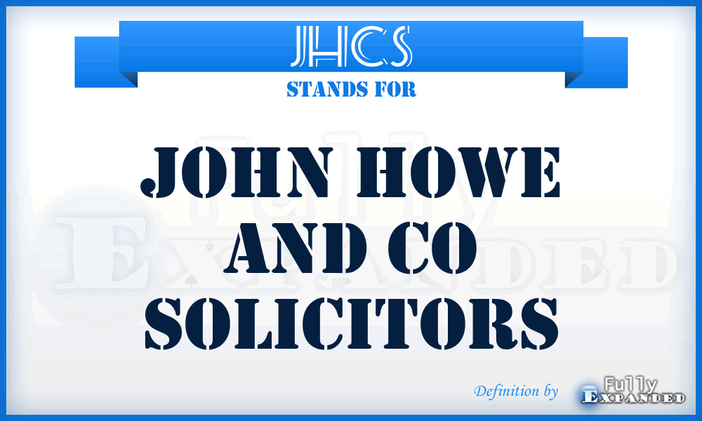 JHCS - John Howe and Co Solicitors