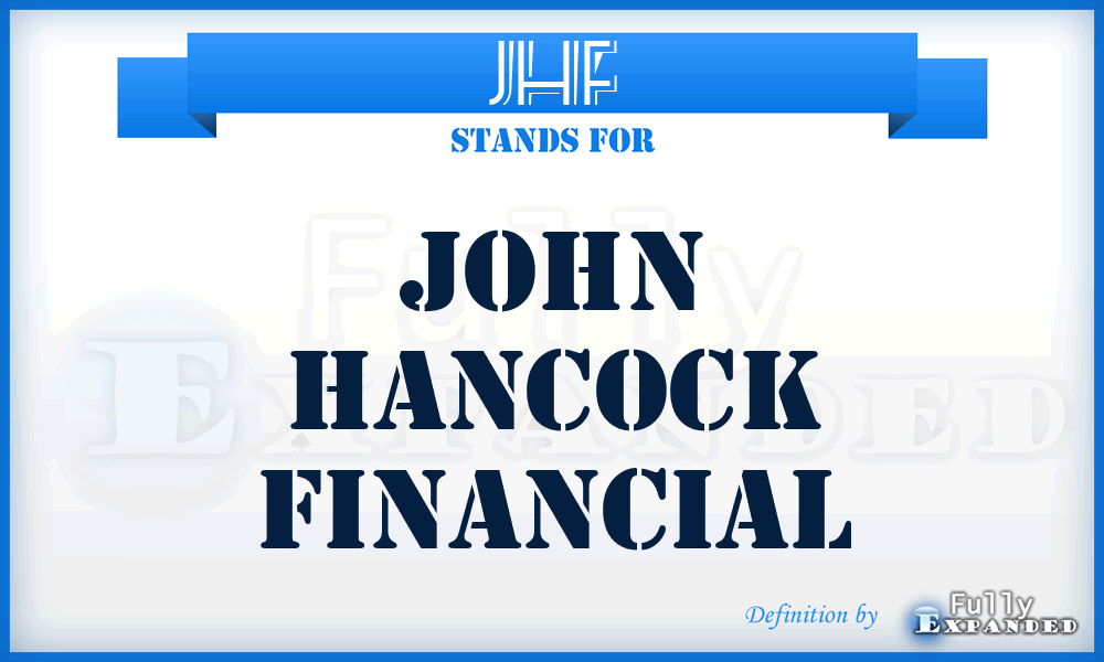 JHF - John Hancock Financial
